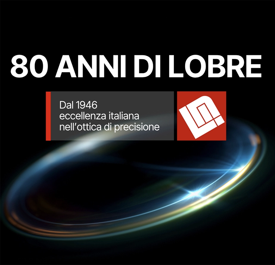 LOBRE celebra 80 anni di ottica di precisione